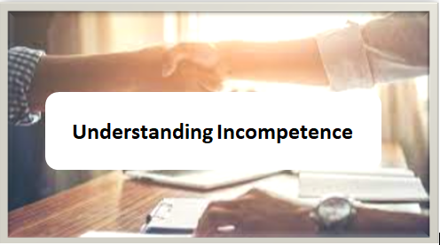 Understanding Incompetence